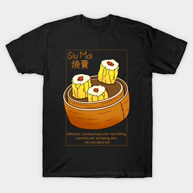 Siu Mai Food T-Shirt by Kimprut